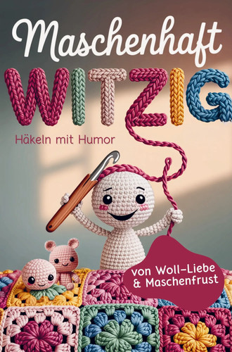 Maschenhaft witzig von - maschenhaft,