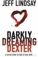 Darkly Dreaming Dexter. - Jeff