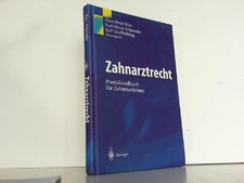 Zahnarztrecht: Praxishandbuch