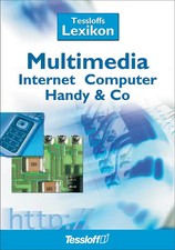 Tessloffs Lexikon. Multimedia, Internet, Computer, Handy & Co.