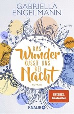 Das Wunder küsst uns bei