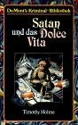 Satan und das dolce - und,