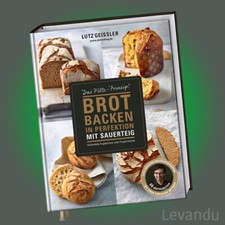 BROT BACKEN IN PERFEKTION MIT