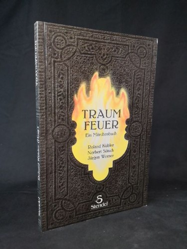 Traumfeuer ein märchenbuch - ein,