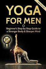 Yoga For Men: Beginner?s Step