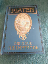 Platen die neue Heilmethode  - Erster Band - 1913