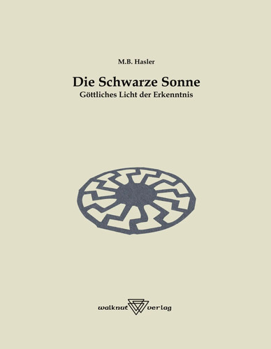 Die schwarze sonne - schwarze, |