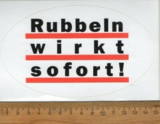 alter Aufkleber : Rubbeln wirkt sofort!    *Lotto *Gewinnspiele *Sprüche