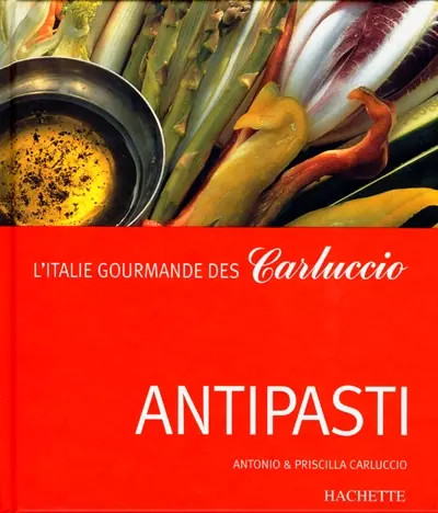 Antipasti italie gourmande - antipasti:, l'italie