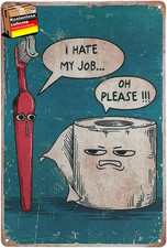 "I Hate My Job Oh Please"