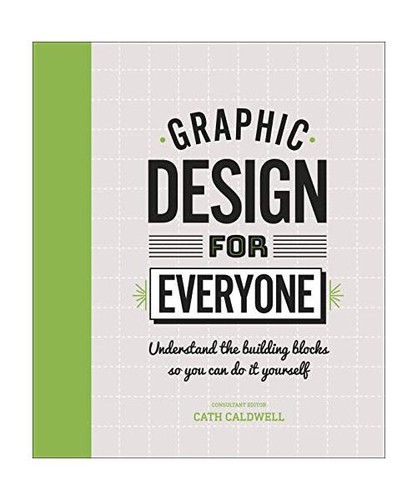 Graphic design for everyone - design,