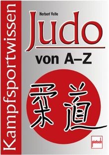 Judo von kampfsportwissen - von, a-z: