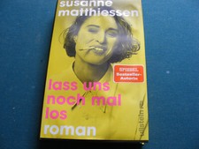 Lass uns noch mal los|Susanne Matthiessen|Gebundenes Buch|Deutsch