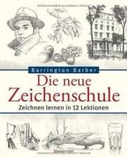 Die neue Zeichenschule: Zeichnen lernen in 12 Lektionen ... | Buch | Zustand gut