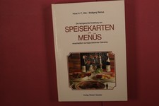 398491 Horst H. P. Otto DIE FACHGERECHTE ERSTELLUNG VON SPEISEKARTEN UND MENÜS