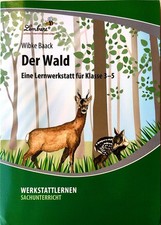 Der Wald: Lernwerkstatt für