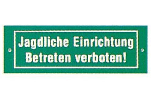 Schild jagdliche einrichtung - schild, "jagdliche