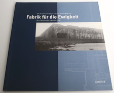 Fabrik für die Ewigkeit, Der