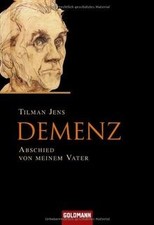 Demenz: Abschied von meinem