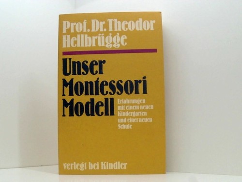 Unser montessori modell - montessori,