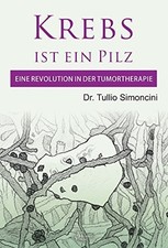 KREBS IST EIN PILZ | Tullio Simoncini | 2015 | deutsch