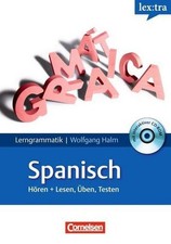 Lextra - Spanisch - Lerngrammatik: A1-C1 - Nachschlagen, Lernen, Hören, Übe ...