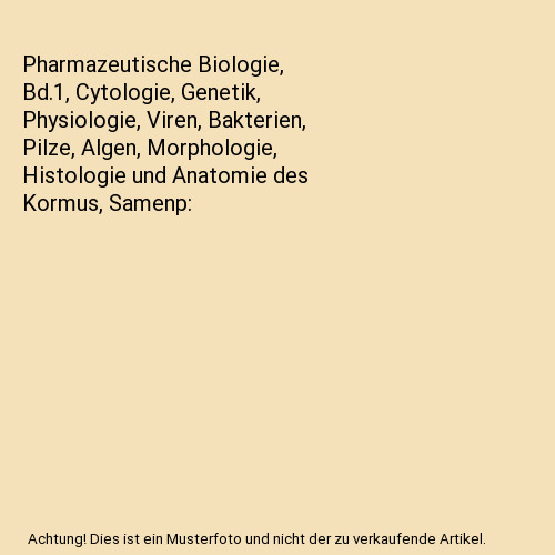 Pharmazeutische biologie - pharmazeutische,