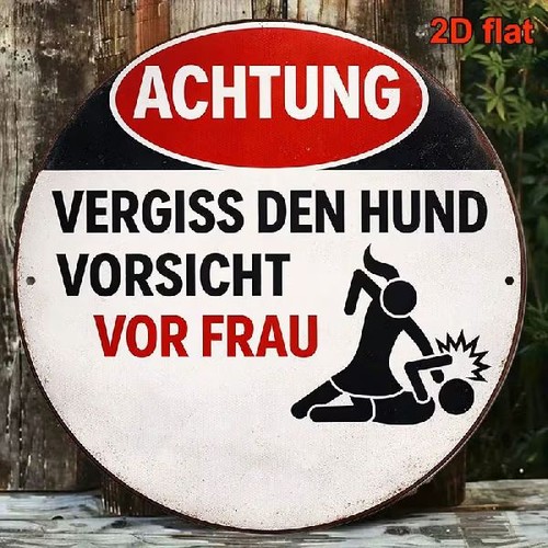 Blechschild rund vergiss - blechschild, den