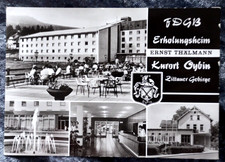 65001 Postkarte FDGB Erholungsheim Ernst Thälmann  Oybin Zittauer Gebirge 1986
