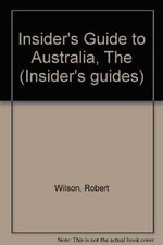 The Insiders Guide to Australia (Insiders guides)... | Buch | Zustand sehr gut