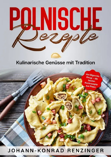 Polnische rezepte die besten - polnische,