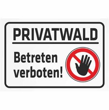 Schild privatwald betreten - privatwald,