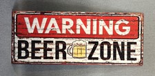Blechschild Warning Beer Zone