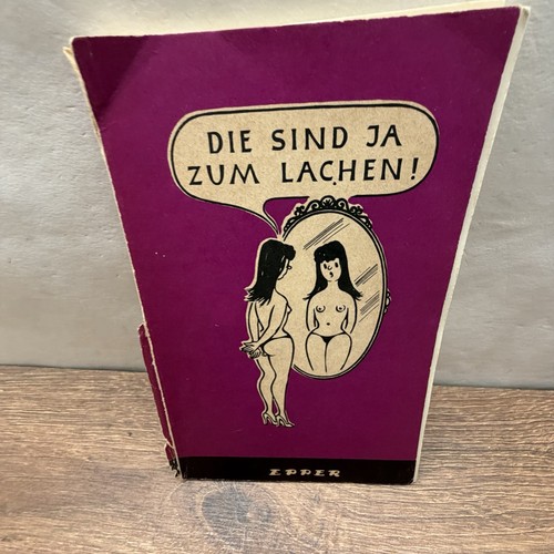 Die sind zum lachen - sind,