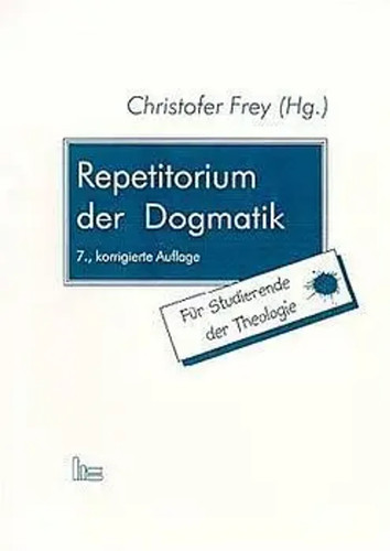 Repetitorium der dogmatik - repetitorium, |