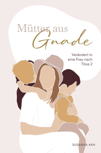 Mütter aus gnade verändert - aus,