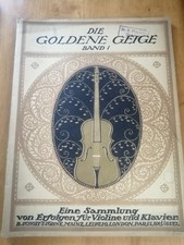 Die goldene Geige 1910  Band 1 Noten für Klavier Violine Sammler Dachbodenfund