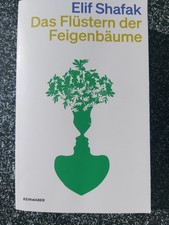 Elif Shafak: Das Flüstern der Feigenbäume