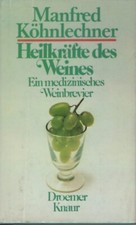 Nachlass Jupp Derwall Manfred Köhnlechner Heilkräfte Wein SIGNIERT mit Widmung 