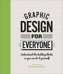 Graphic design for - for, everyone