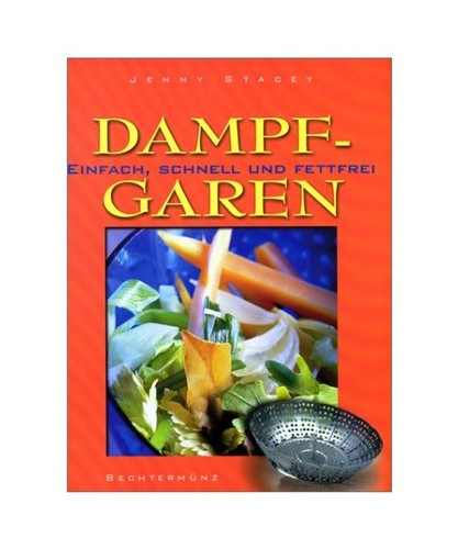 Dampfgaren einfach schnell - dampfgaren:,