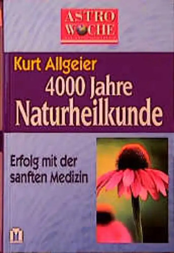 4000 jahre naturheilkunde - jahre,