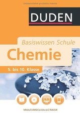 Duden. Basiswissen Schule. Chemie: 5. bis 10. Klasse von... | Buch | Zustand gut