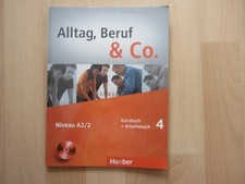 Alltag, Beruf & Co. 4: Deutsch als Fremdsprache / Kursbuch + Buch Hueber Verlag