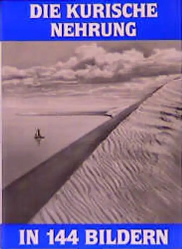 Die kurische nehrung - die, in