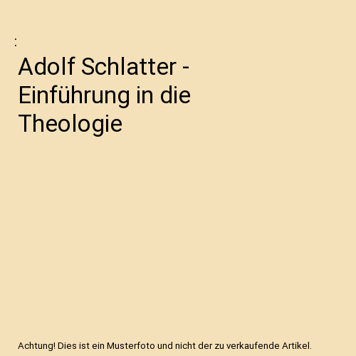 Adolf schlatter einführung - schlatter,