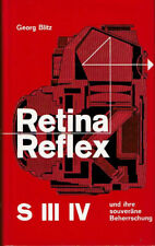 Retina Reflex S III IV und ihre souveräne Beherrschung von Georg Blitz Buch 1965