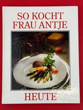 So kocht Frau Antje heute
