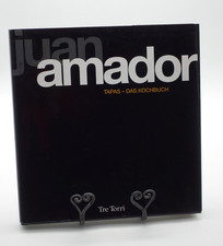 Tapas - Das Kochbuch von Juan Amador. Micheln Sternkoch Spanien Rezepte