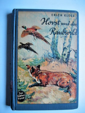 Erich Kloss - Horst und das Raubwild - Reihe: Im tiefen Forst - Schneider-Buch